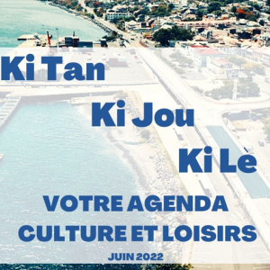 Ki Tan Ki Jou Ki Lè: l'agenda du mois de juin