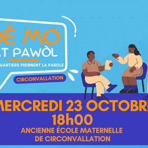 Mercredi 23 octobre 2024 : Dé Mo Kat Pawol - Circonvallation