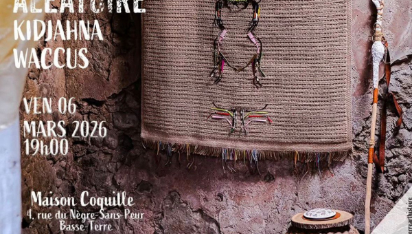 VERNISSAGE - Vendredi 6 mars 2026 19h00 - Maison Coquille AUSCULTATION ALÉATOIRE - KIDJAHNA WACCUS EXPOSITION DE RESTITUTION